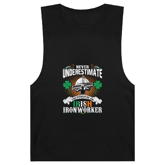 Never Underestimate Power Of An Irish Ironworker Barnard Tanks