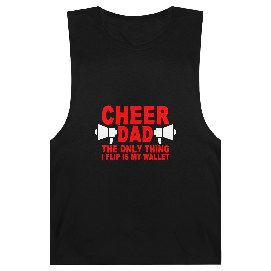 Cheer Dad, The Only Thing I Flip Is My Wallet 7 Barnard Tanks