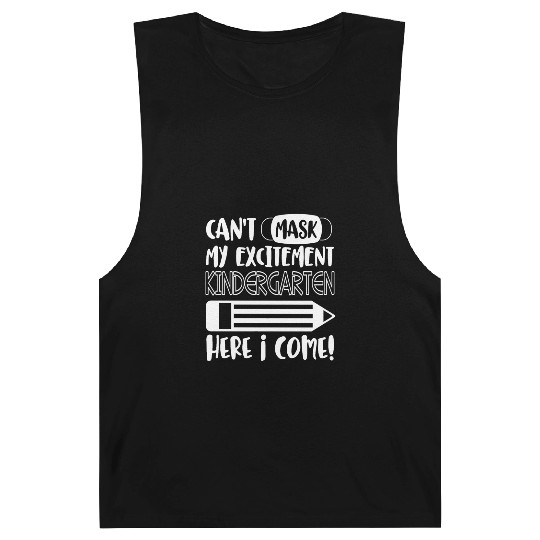 Kindergarten Here I Come Can't Mask My Excitement Barnard Tanks