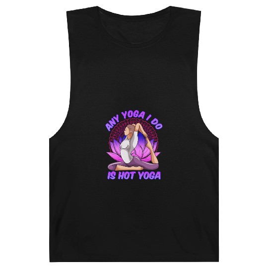 Any Yoga I Do is Hot Yoga Barnard Tanks