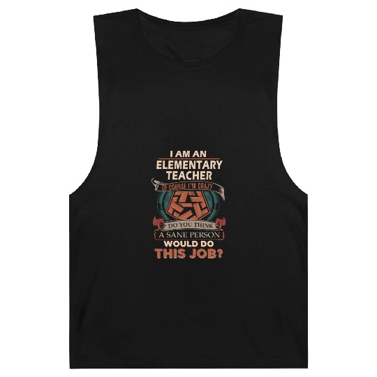 Elementary Teacher Barnard Tanks - Sane Person Gift Item