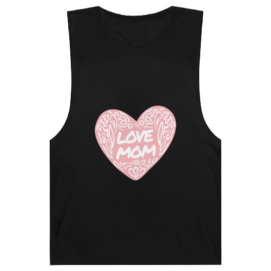 Mom I love you Barnard Tanks