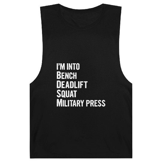 I'm Into BDSM Bench Squat Deadlift Military Press6 Barnard Tanks