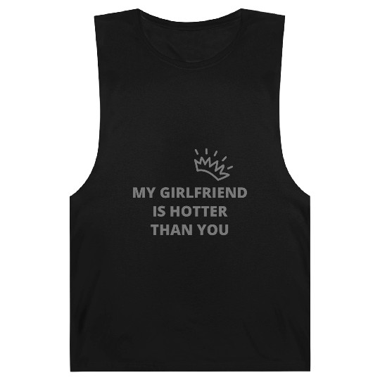 my girlfriend is hotter than you essential Barnard Tanks