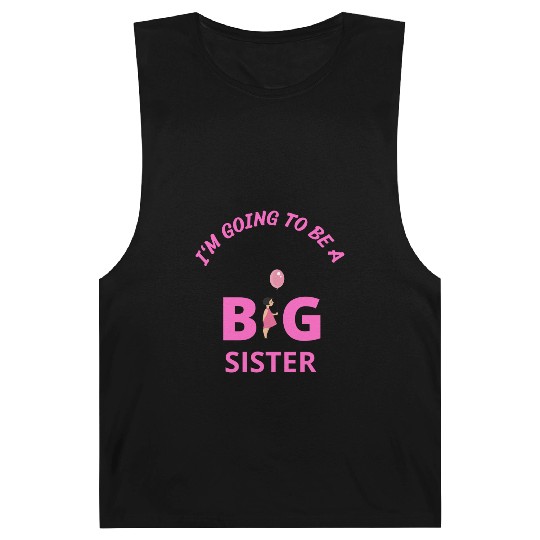 I'm going to be a big sister Barnard Tanks