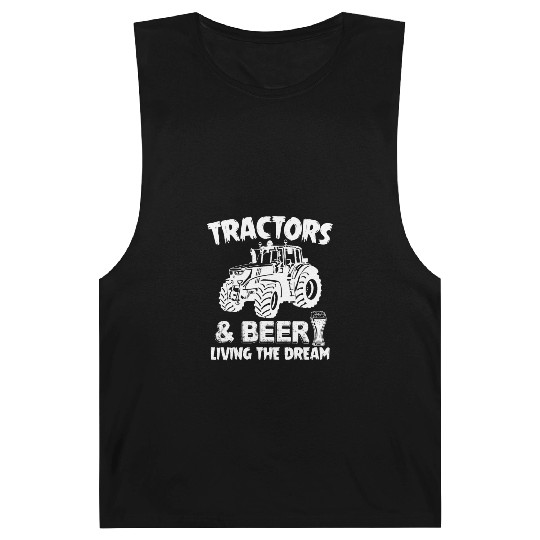 Tractors And Beer Living The Dream Funny Farmer Barnard Tanks