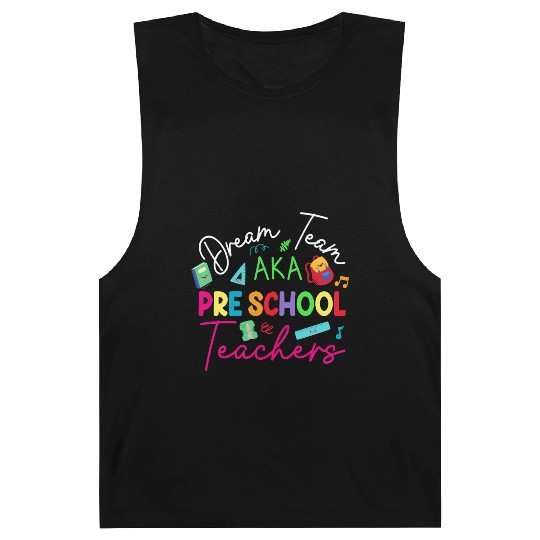 Dream Team Aka Preschool Teachers Barnard Tanks