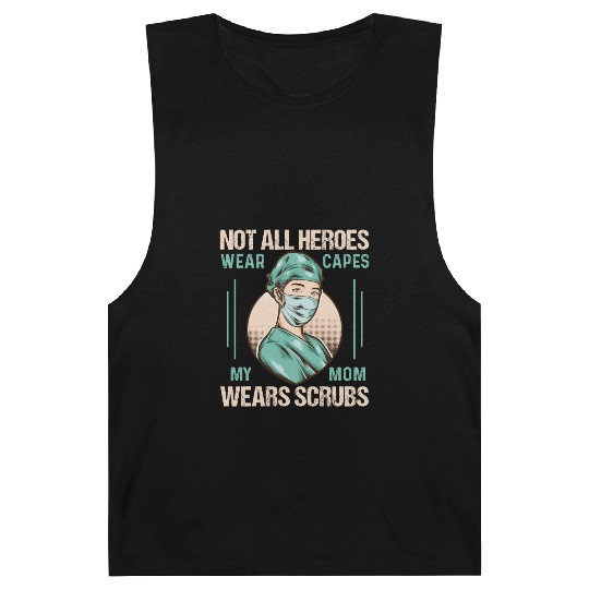 Not All Heroes Wear Capes My Mom Wears Scrub Barnard Tanks