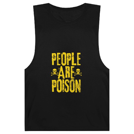 People Are Poison Barnard Tanks