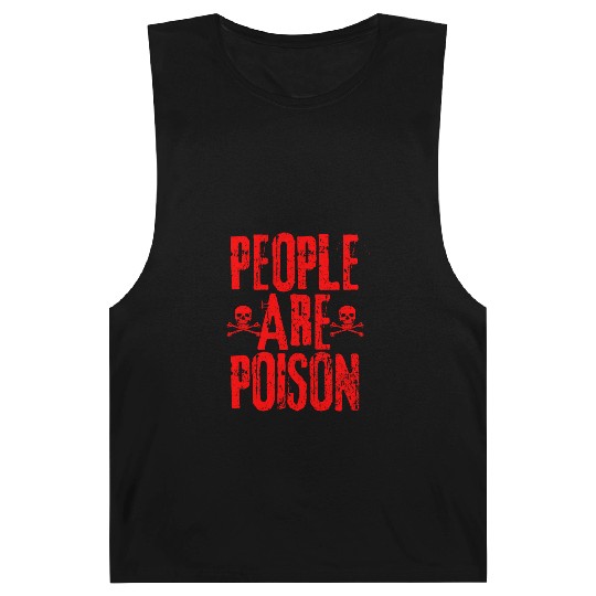 People Are Poison Barnard Tanks