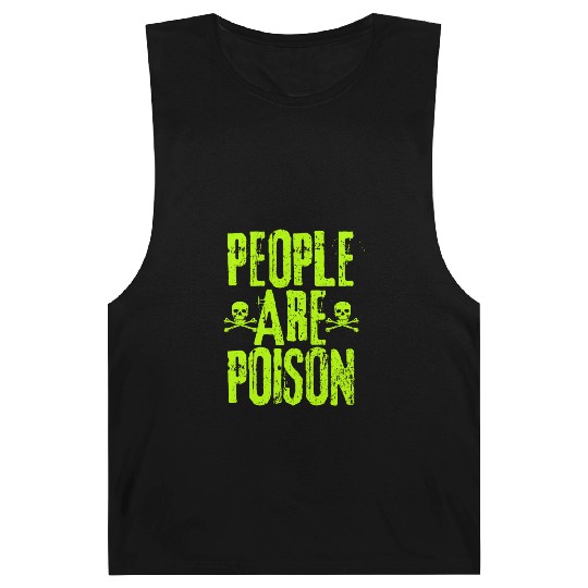 People Are Poison Barnard Tanks