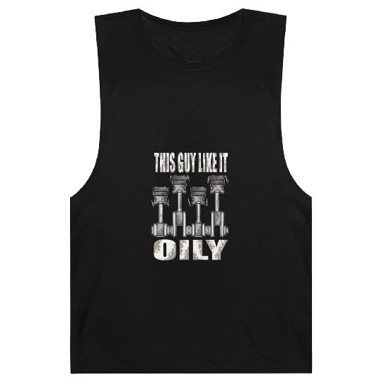 Piston This Guy Like It Oily Car Mechanic Barnard Tanks