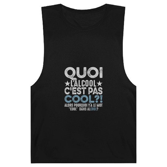 Alcohol Because No Good Stories Started With Salad Barnard Tanks