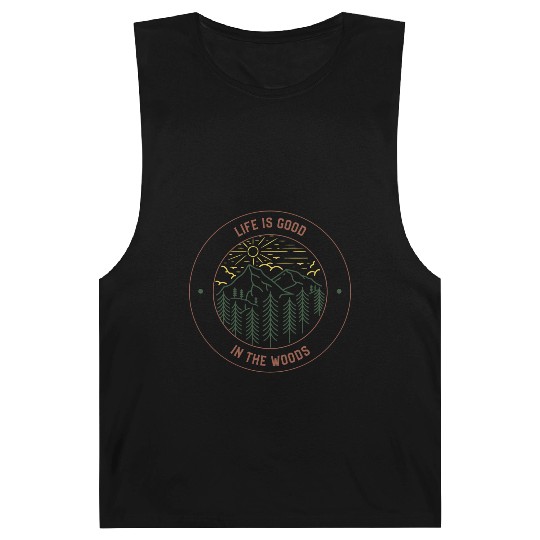 Life's Good In The Woods Barnard Tanks
