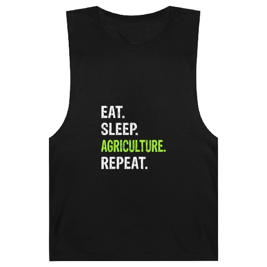 Eat Sleep Agriculture Repeat - Farmer Farming Barnard Tanks