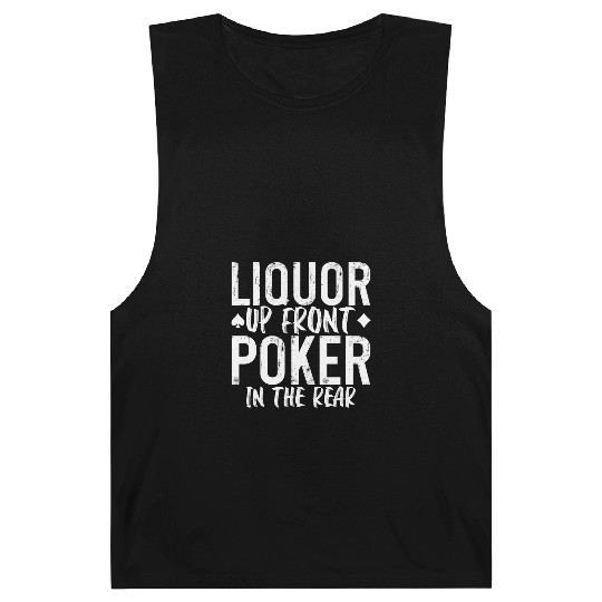Liquor Up Front, Poker In The Rear 2 Barnard Tanks