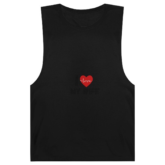 I Love My Wife Funny design Classic Barnard Tanks