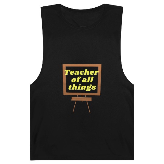 Teacher of all things Barnard Tanks Funny teacher life
