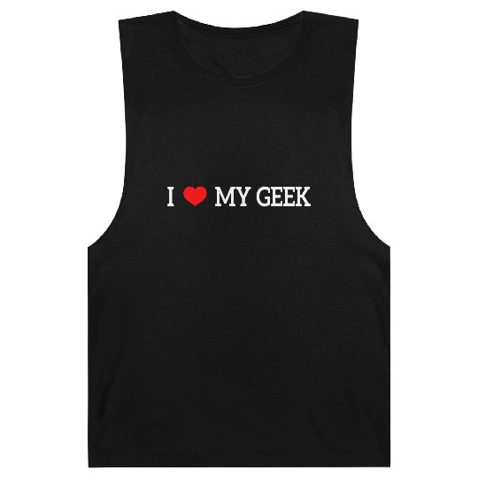 I Love My Geek Barnard Tanks