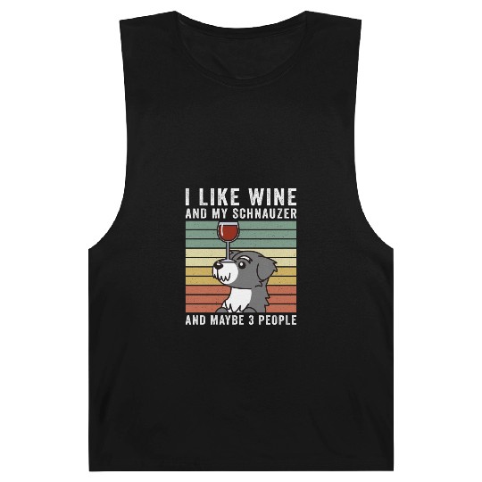 I Like Wine And My Schnauzer And Maybe 3 People Barnard Tanks