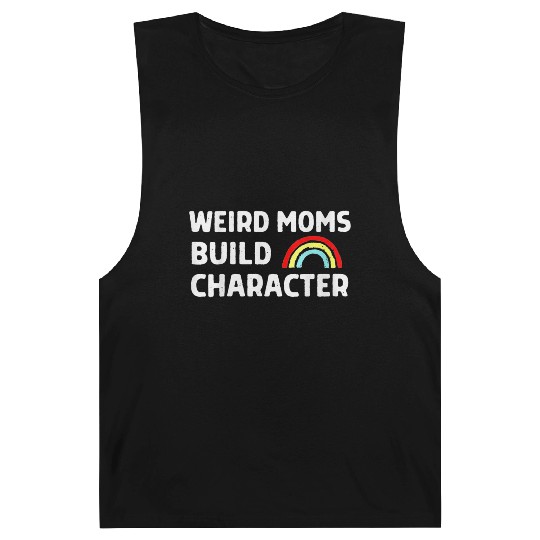 Weird Moms Build Character Barnard Tanks