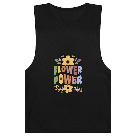 Flower Power 1960's Hippie Floral Funny Saying Barnard Tanks