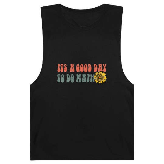 Its A Good Day To Do Math Barnard Tanks Back To School
