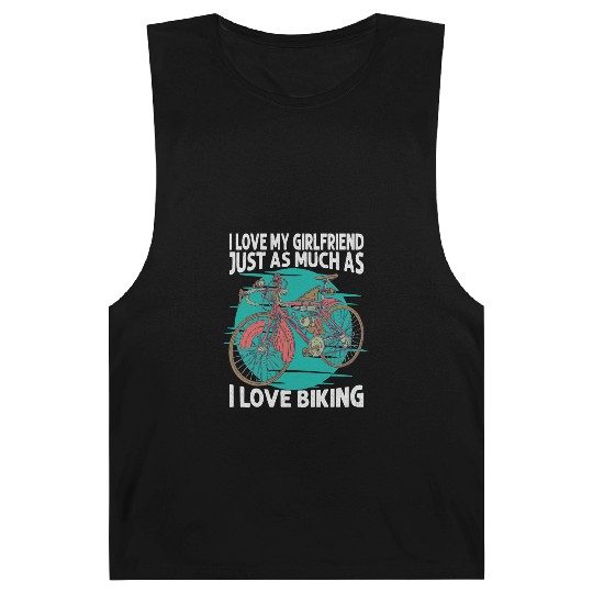 I Love My Girlfriend Just As Much As I Love Biking Barnard Tanks