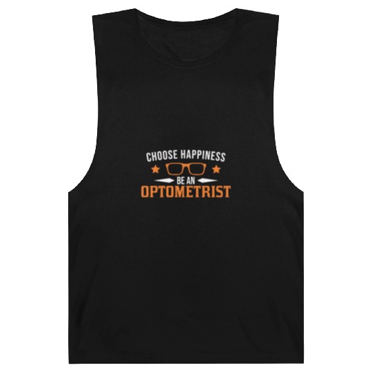 Choose Happiness Be An Optometrist Optician Barnard Tanks