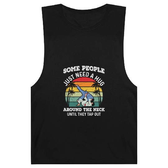Some People Just Need A Hug Tap Out BJJ Brazilian Barnard Tanks
