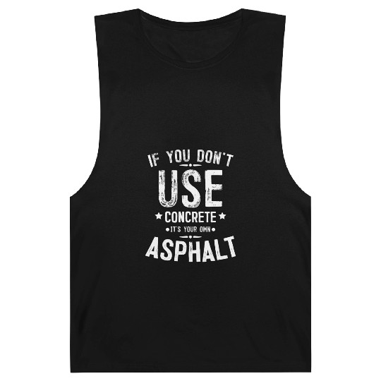 Asphalt Paving Asphalt Paver Gift If You Don t Use Barnard Tanks