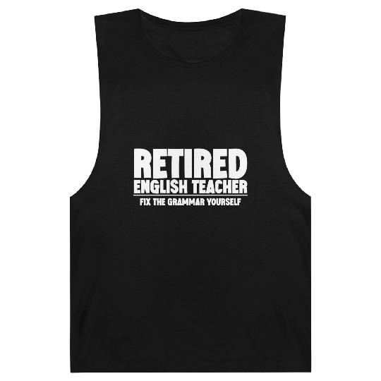 Retired English Teacher, Fix The Grammar Yourself Barnard Tanks