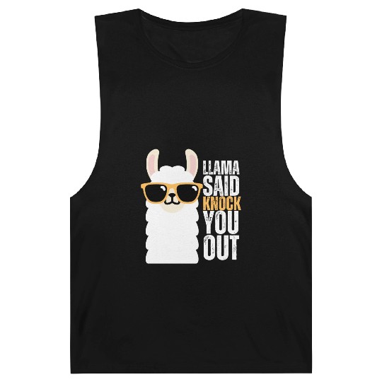llama Said Knock You Out Barnard Tanks