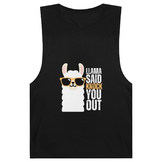 llama Said Knock You Out Barnard Tanks