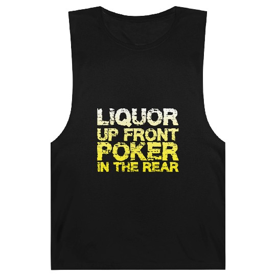 Liquor Up Front, Poker In The Rear Barnard Tanks