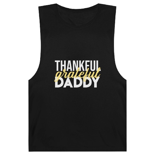 Thankful Grateful Daddy Thanksgiving Barnard Tanks
