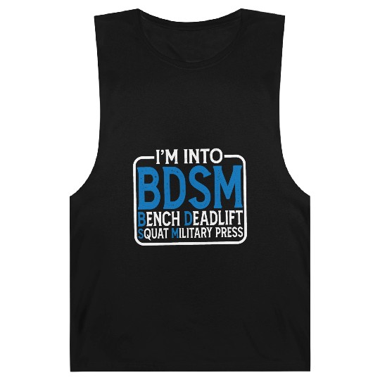 Im Into BDSM Bench Squat Deadlift Military Press15 Barnard Tanks