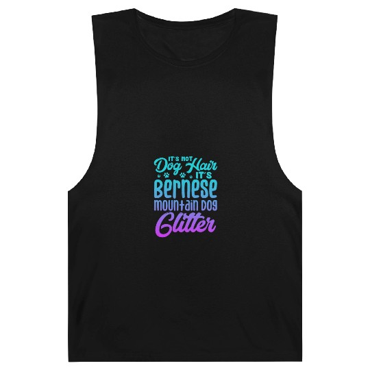 It's Not Dog Hair Its Bernese Mountain Dog Glitter Barnard Tanks