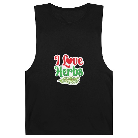 I Love Herbs Gardening Herb Herbalism Herbalist Barnard Tanks