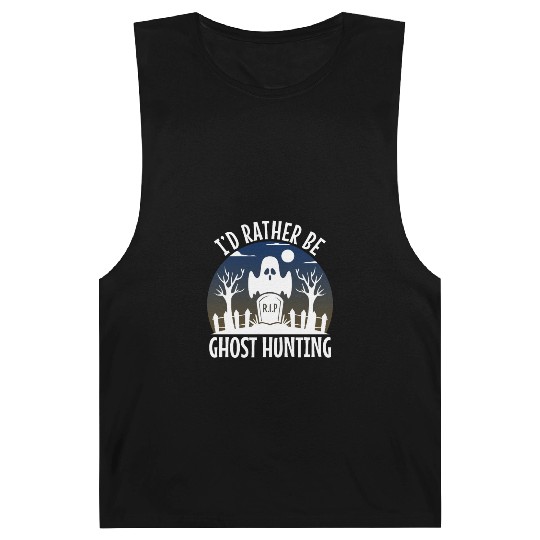 I'd Rather Be Ghost Hunting Barnard Tanks