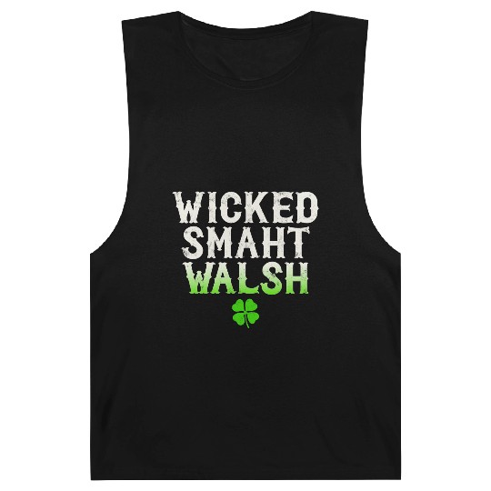 Wicked Smaht Walsh Clan Boston Irish Slang Barnard Tanks