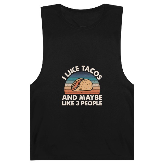 I Like Tacos An Maybe 3 People Barnard Tanks