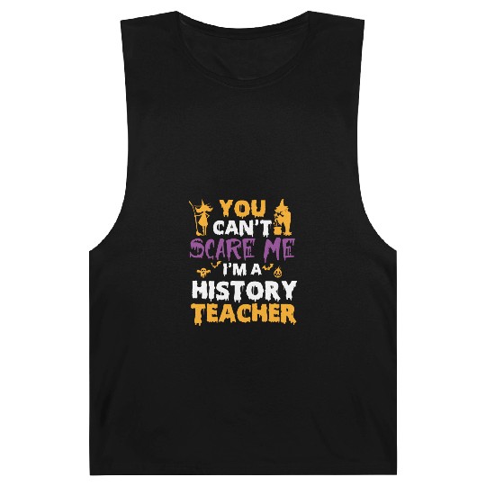 you can't scare me i'm a History teacher halloween Barnard Tanks