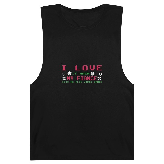 Love My Fiance Play Video Game Lover Gaming Barnard Tanks