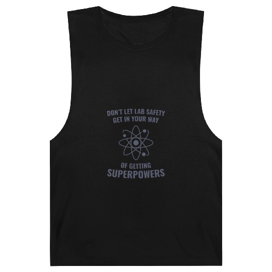 Funny Scientist Chemistry Lab Safety Superpowers Barnard Tanks