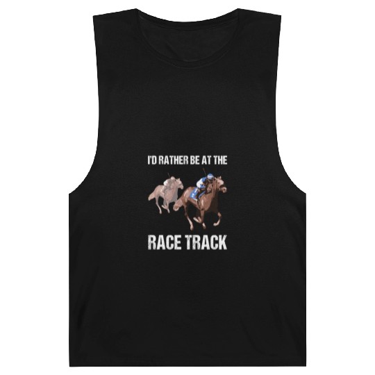 Horse Racing Race Track Funny Quote Barnard Tanks