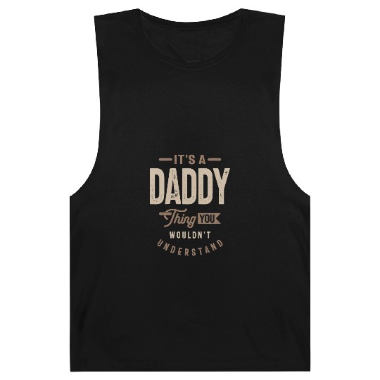 Mens It's a Daddy Thing Funny Dad Grandpa Barnard Tanks