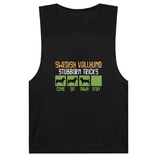 Swedish Vallhund Stubborn Tricks Funny Saying Barnard Tanks