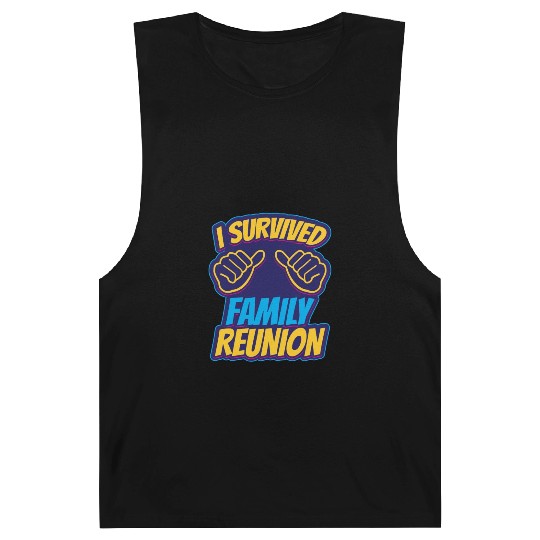 I Survived Family Reunion Families Gathering Barnard Tanks