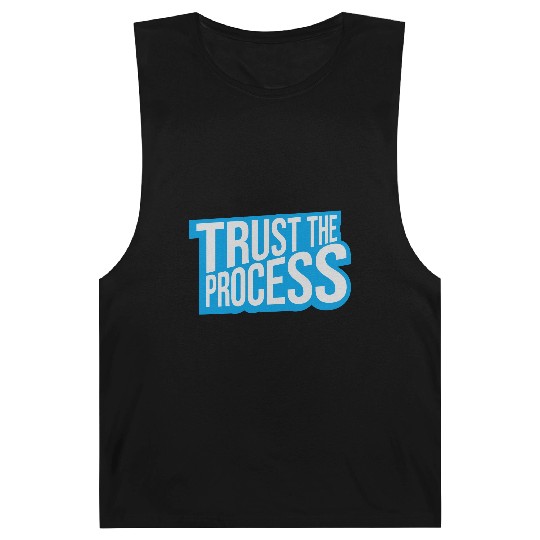 trust the process quote Barnard Tanks
